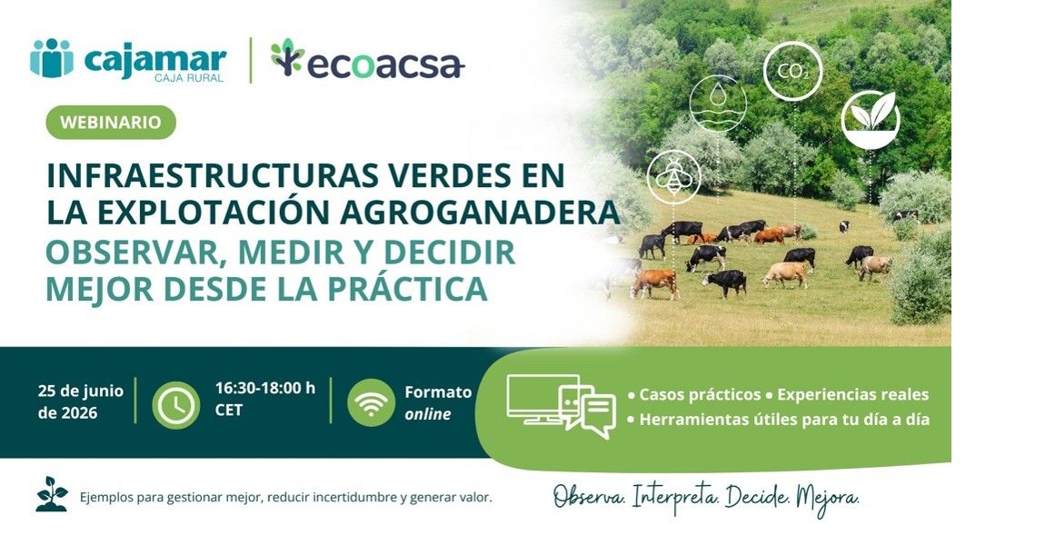 Webinario | Infraestructuras verdes en la explotaci�n agroganadera: observar, medir y decidir mejor desde la pr�ctica